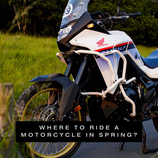 Start of the Season: Where to Ride Your Motorcycle in Spring?